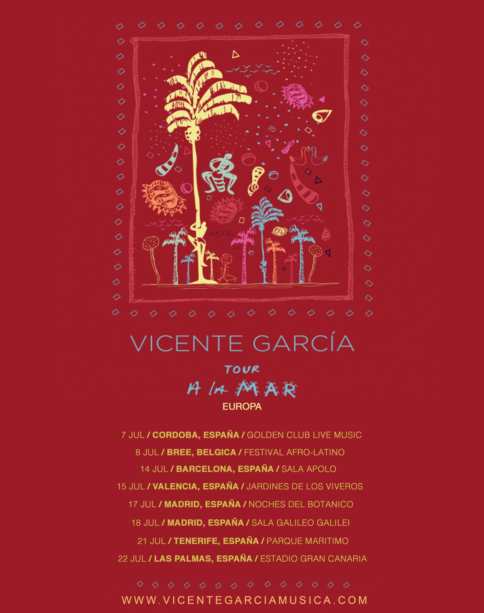VICENTE GARCIA "A LA MAR TOUR": EUROPA 2017